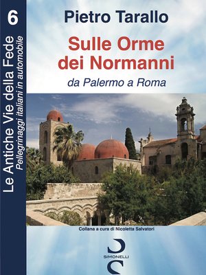 cover image of Sulle Orme dei Normanni: Da Palermo a Roma